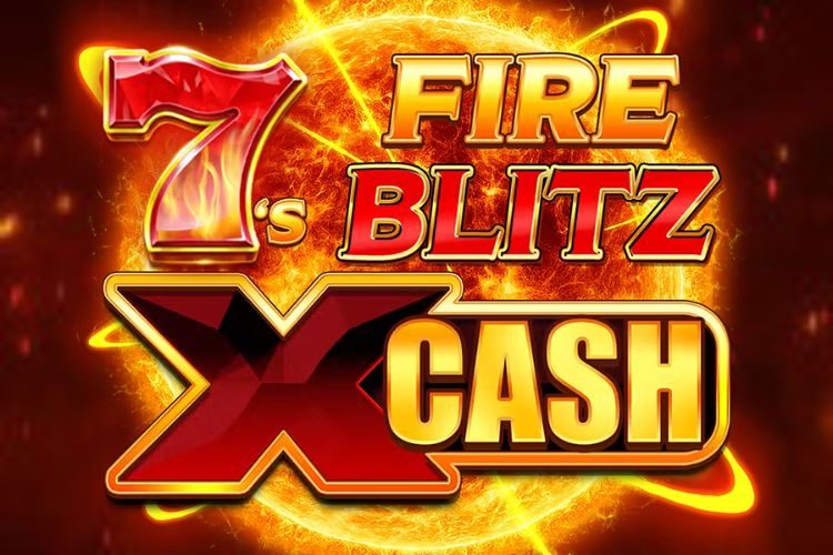 7s Fire Blitz X Cash