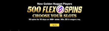 Golden Nugget 500 Flex Spins