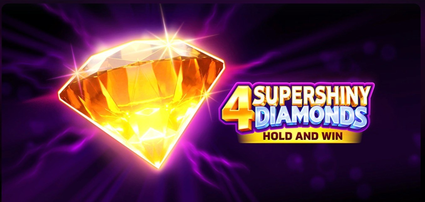 4 Supershiny Diamonds: Hold and Win