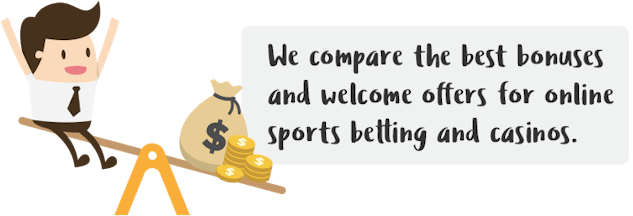 We compare bonuses for online sports betting and casinos