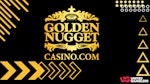 Golden Nugget Casino Promo