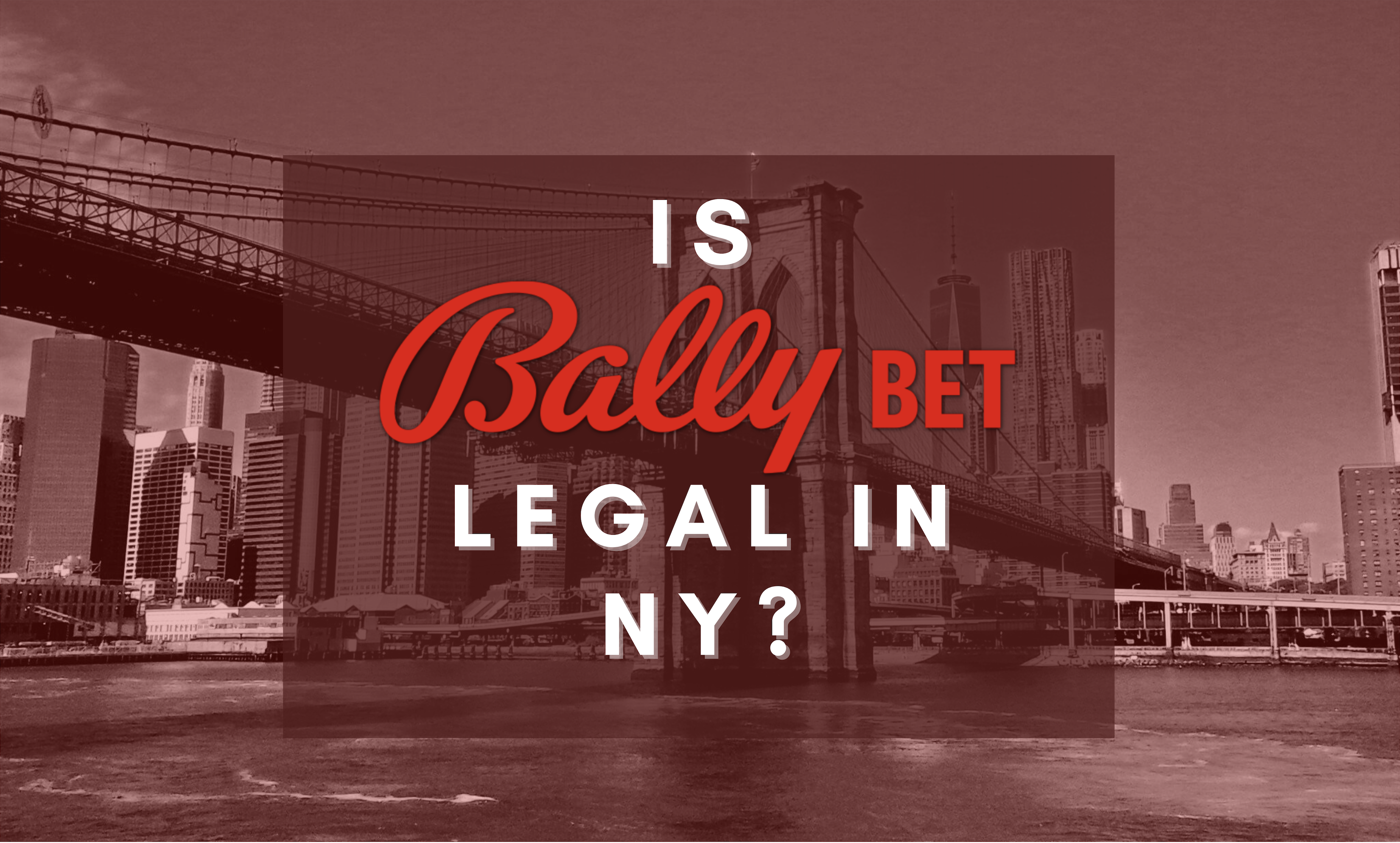 Is BallyBet Legal in NY Banner
