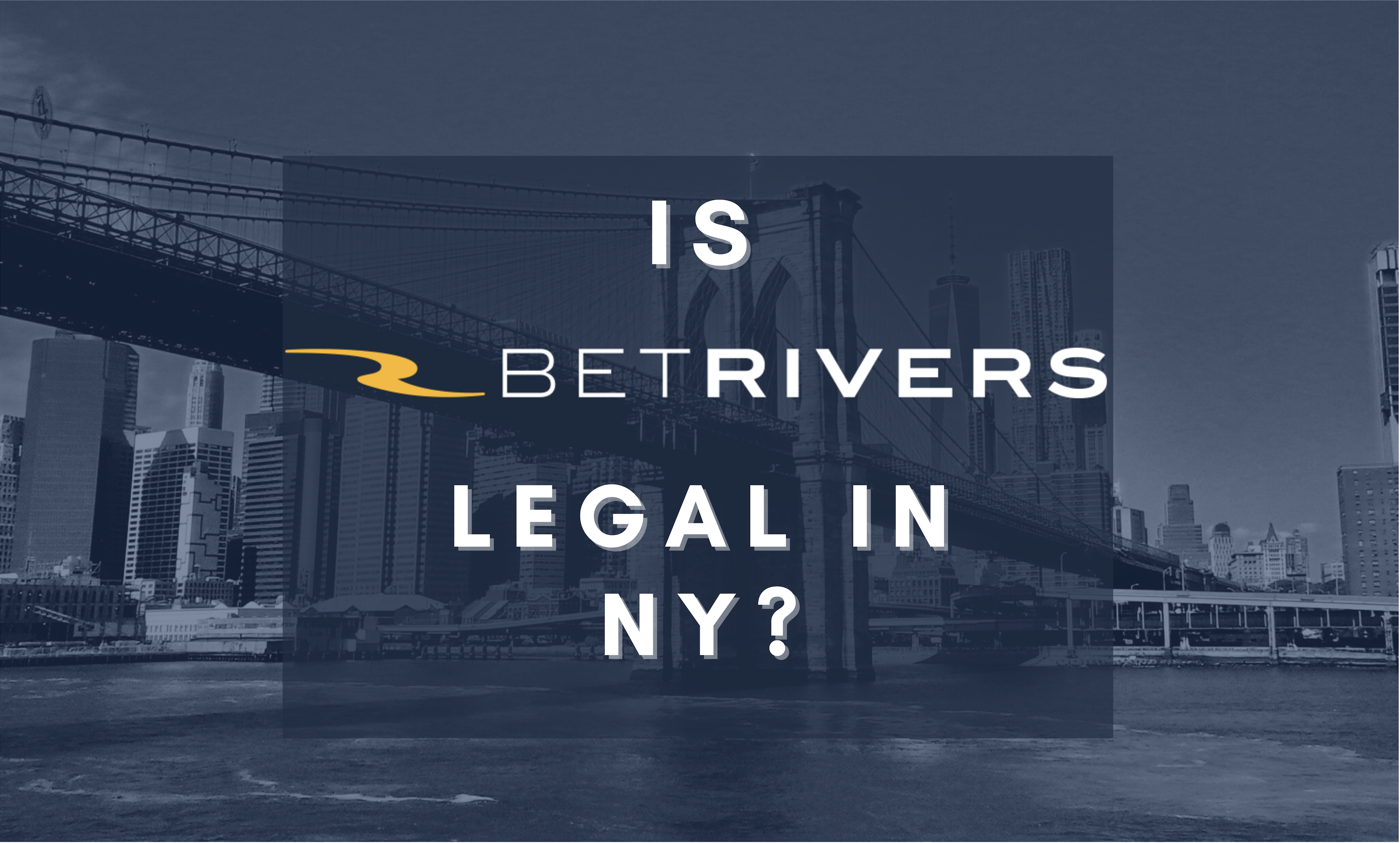 Is BetRivers Legal in NY Banner