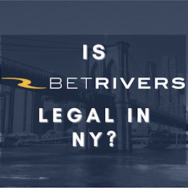 Is BetRivers Legal in NY Banner
