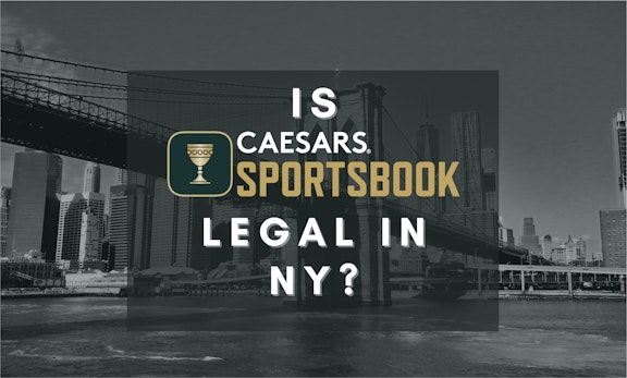 Is Caesars Sportsbook Legal in NY Banner