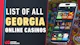 List of All Georgia Online Casinos Updated