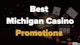 Michigan Online Casino Promotions