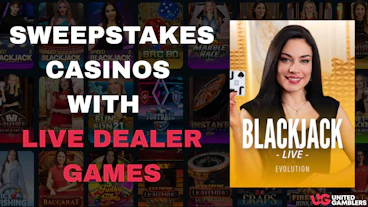 Sweepstakes Casinos with Live Dealer Games