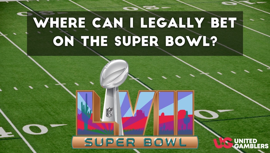 Where To Legally Bet On The Super Bowl All 34 States (2023)