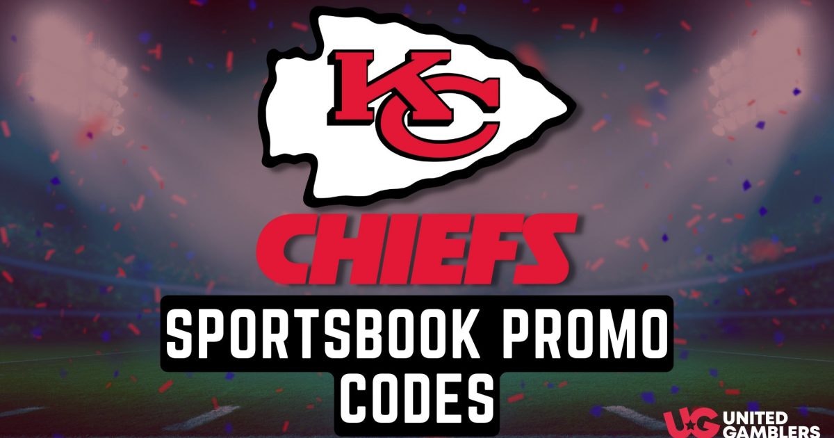 Best Kansas City Chiefs Betting Promo Codes & Bonuses