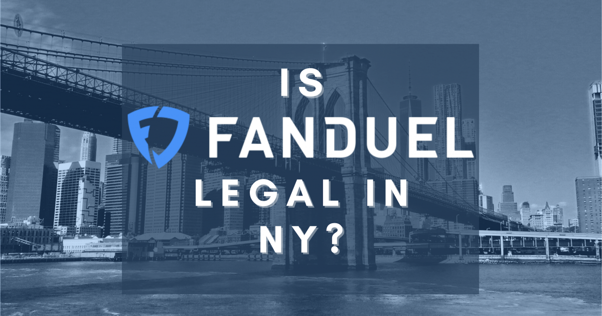 Is FanDuel Legal in NY? FanDuel New York