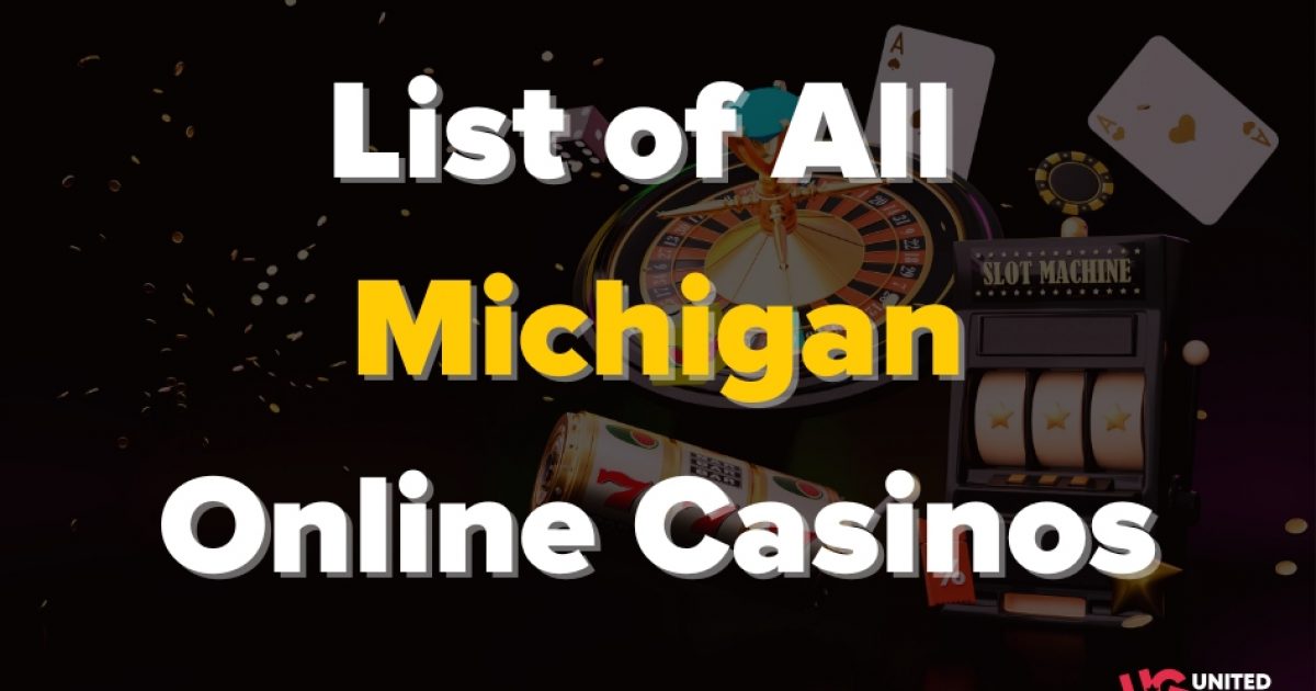 List Of All Michigan Online Casinos 16 New Sites May 2024   List Of All Michigan Online Casinos 2023 