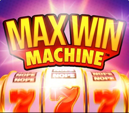 Max Win Machine